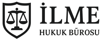 İLME HUKUK BÜROSU